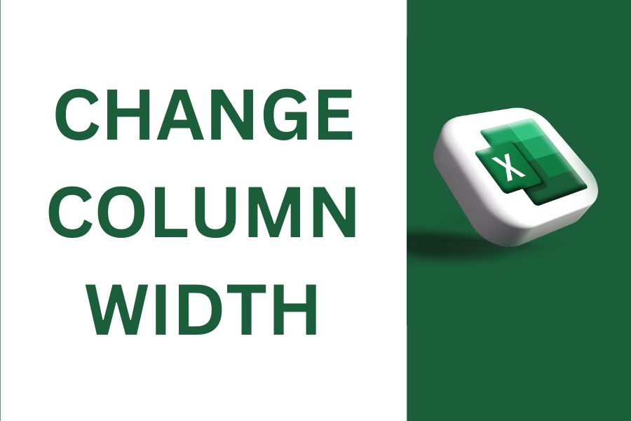How to Change Column Width in Excel